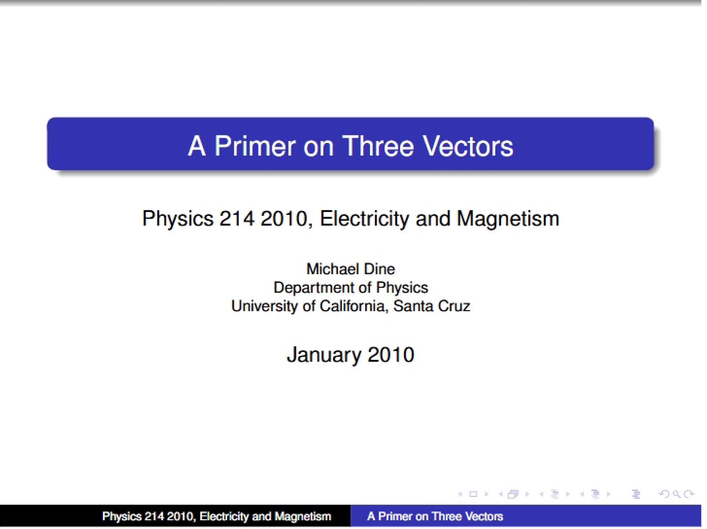 Three Vectors Primer