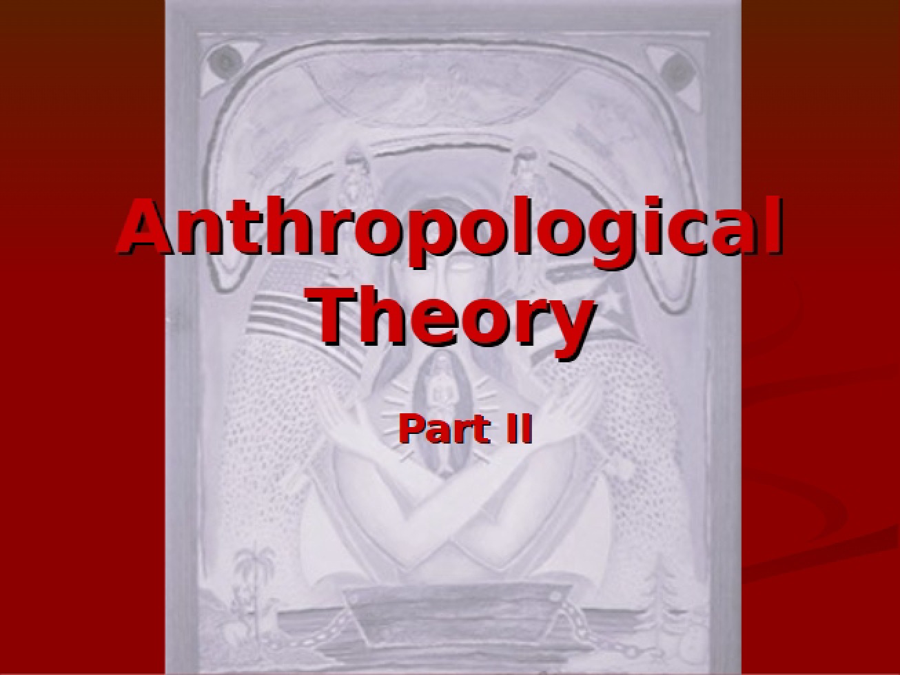 Theory in Anthropology