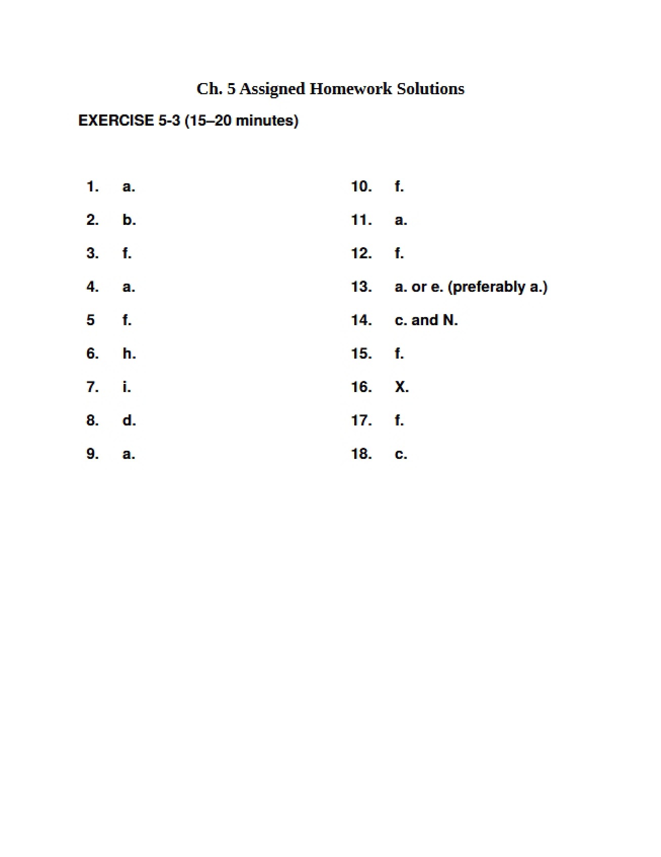 Second Set of Solutions to Assigned Homework for Chapter 5