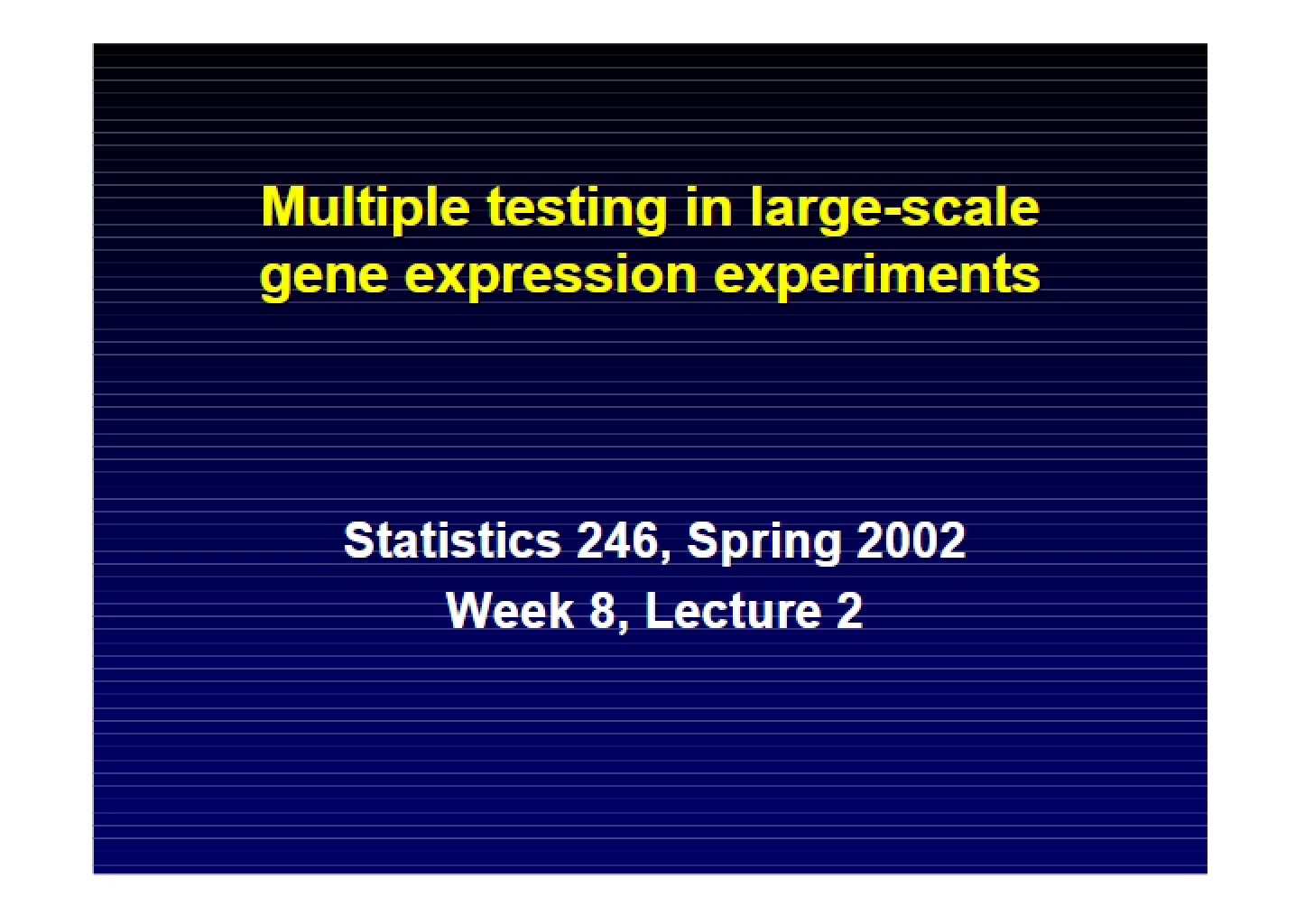 Large-Scale Gene Expression Experiments Multiple Testing