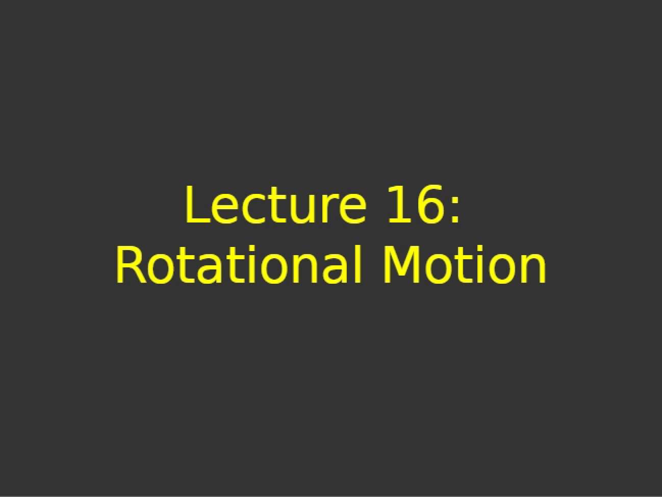Mechanical Rotation Dynamics