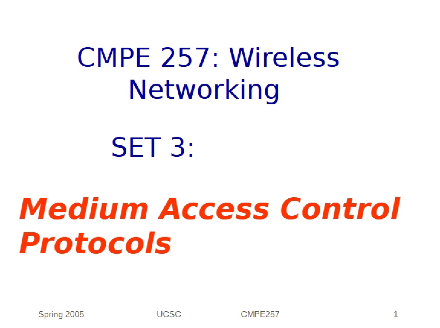 Control Protocols for Medium Access