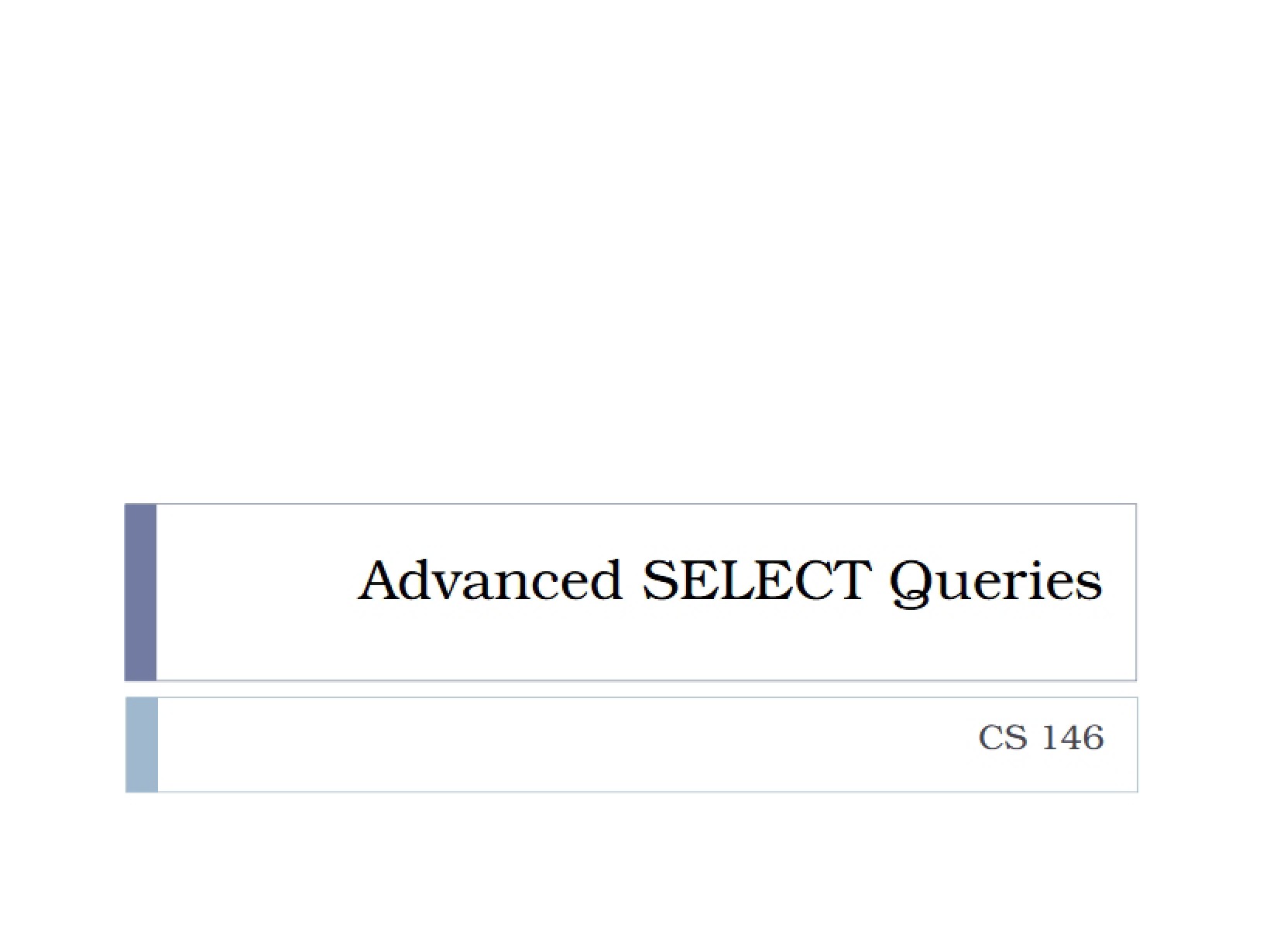 Queries Advanced SELECT