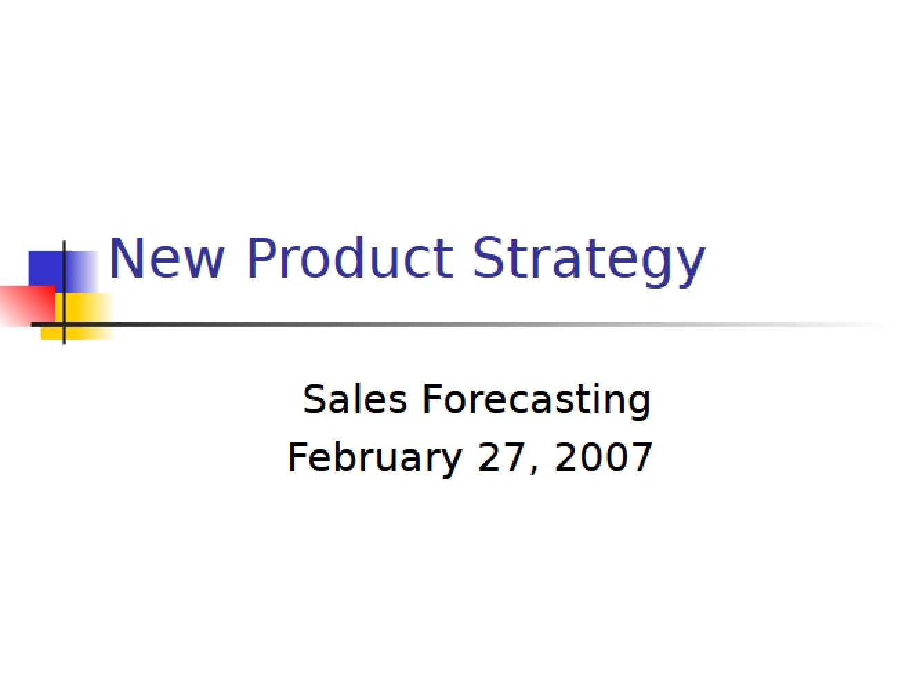 Strategy for New Products