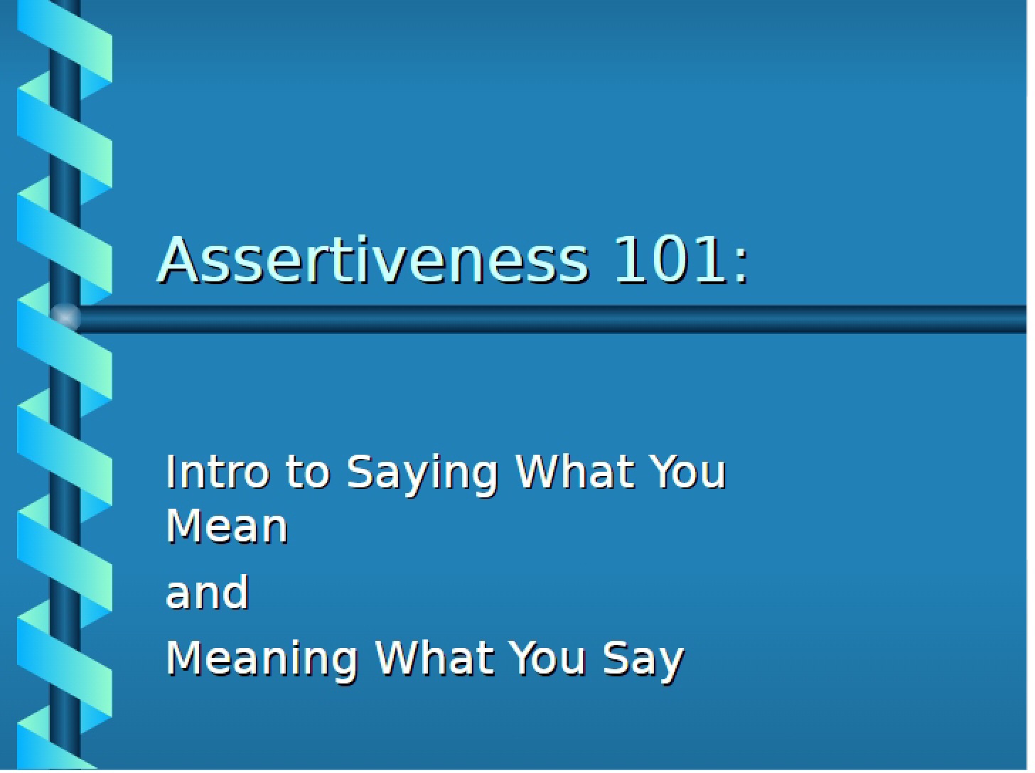 Being Assertive