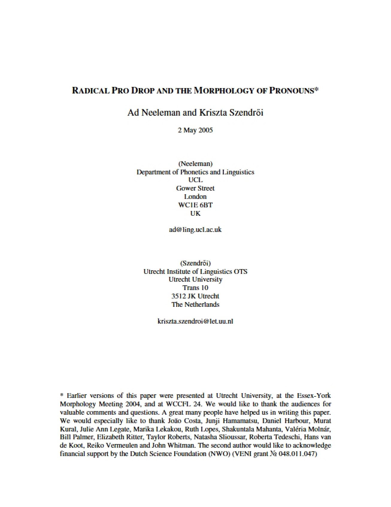 Pronoun Morphology and Radical Pro Drop