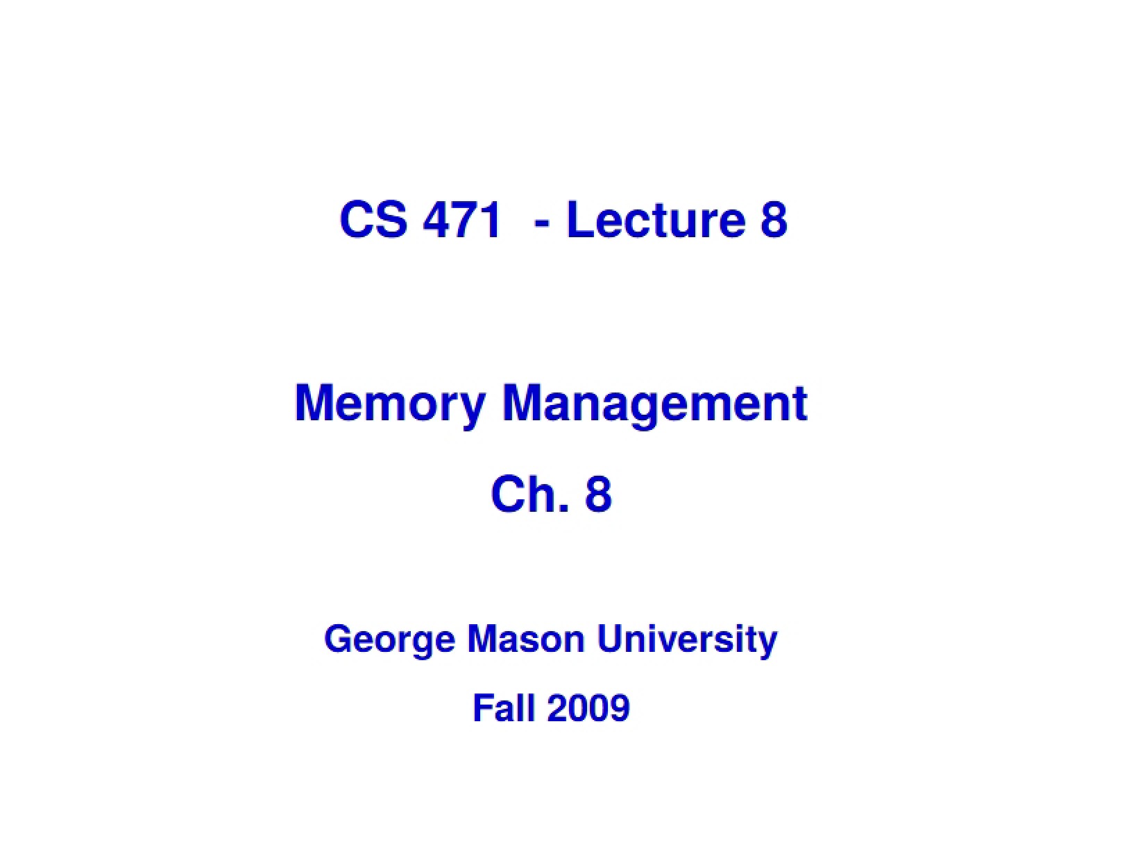 Management of Memory (Lecture Eight)