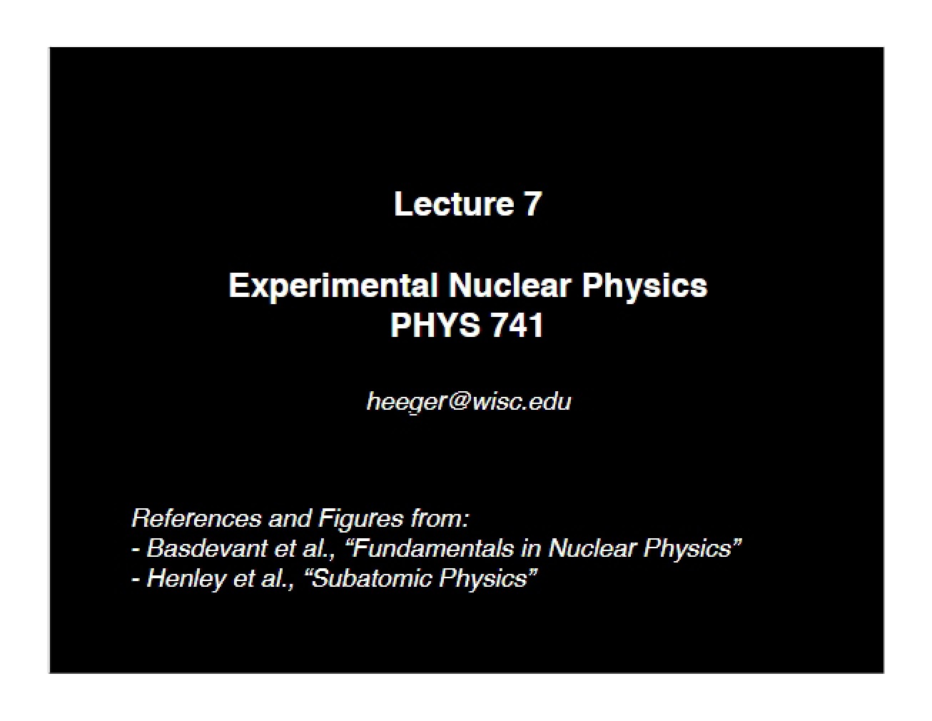 Lecture 7 - Experimental Nuclear Physics