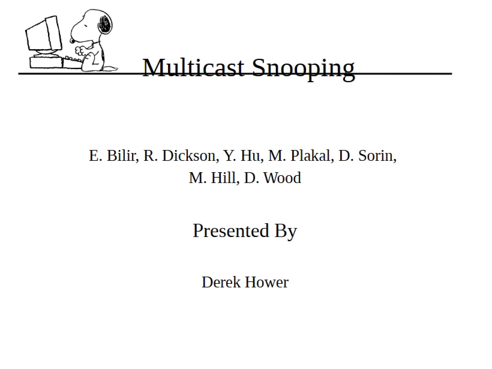 Snooping via Multicast