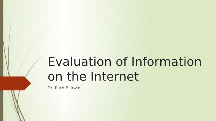 Evaluating Internet Information - Tips for Identification