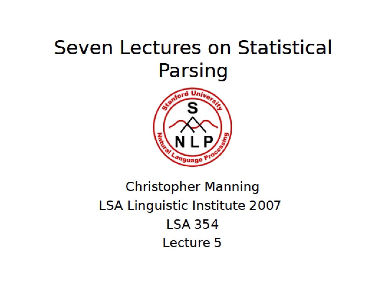 Advanced Lecture Notes on Statistical Parsing