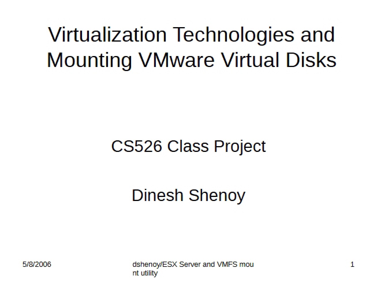 Virtualization Technologies and Mounting VMware Virtual Disks