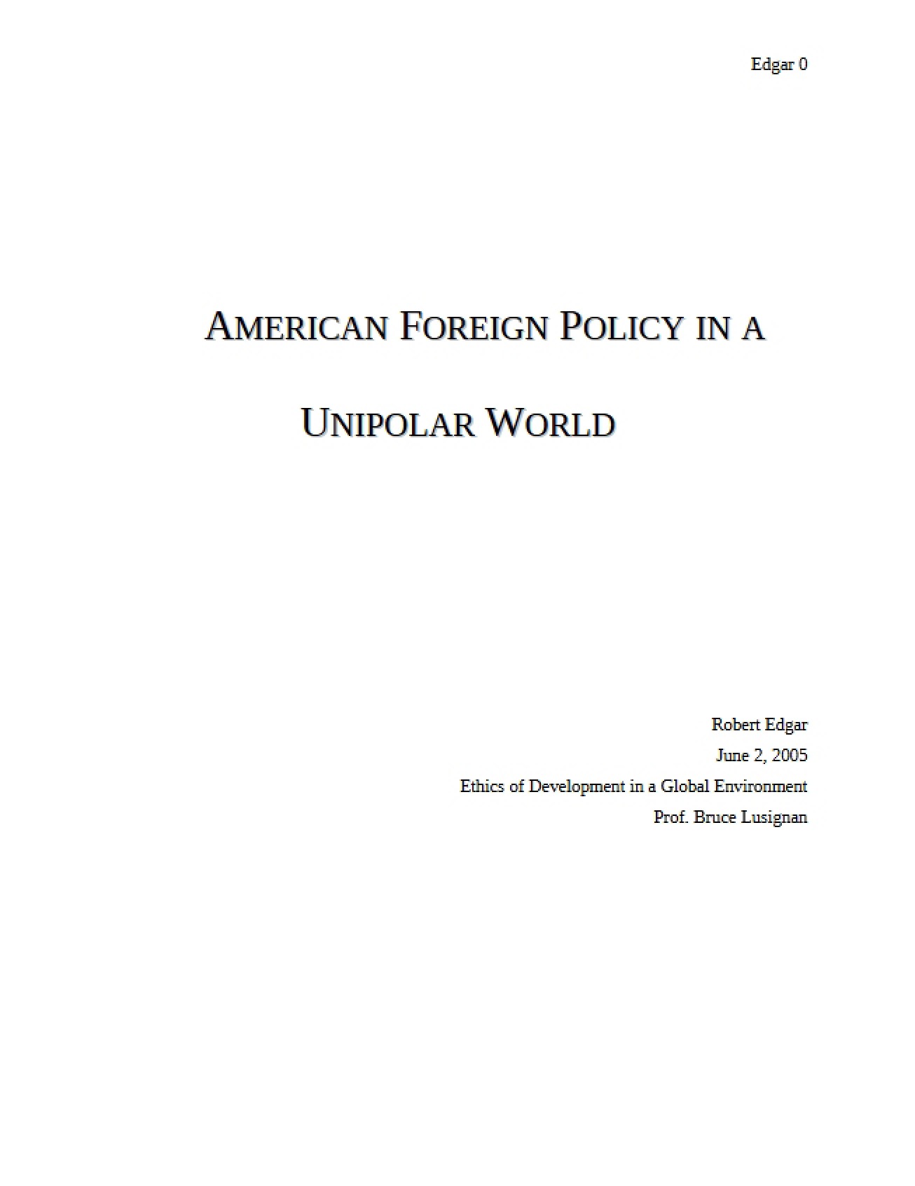 American Foreign Policy in a Unipolar World