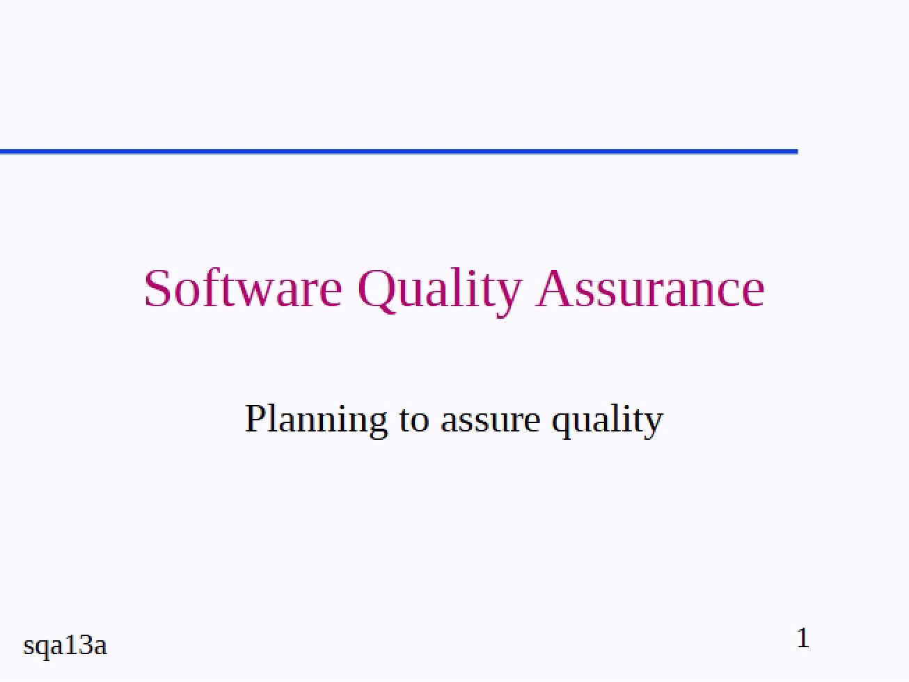 Overview of the Principles of Software Quality Assurance