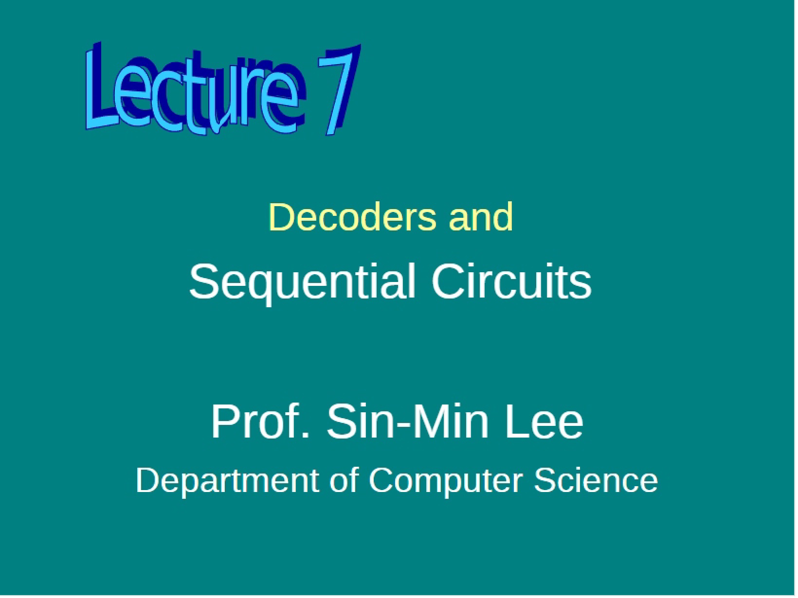 Sequential Circuits and Decoders