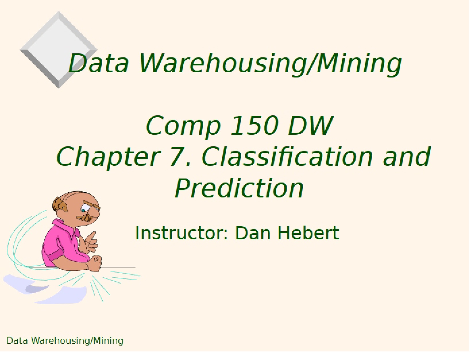 Prediction and Classification Chapter 7