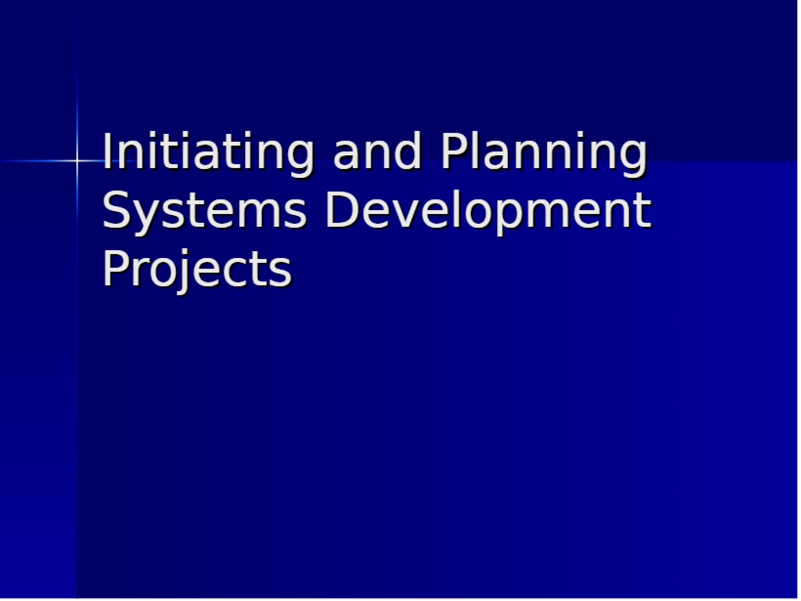 Planning and Initiating Projects