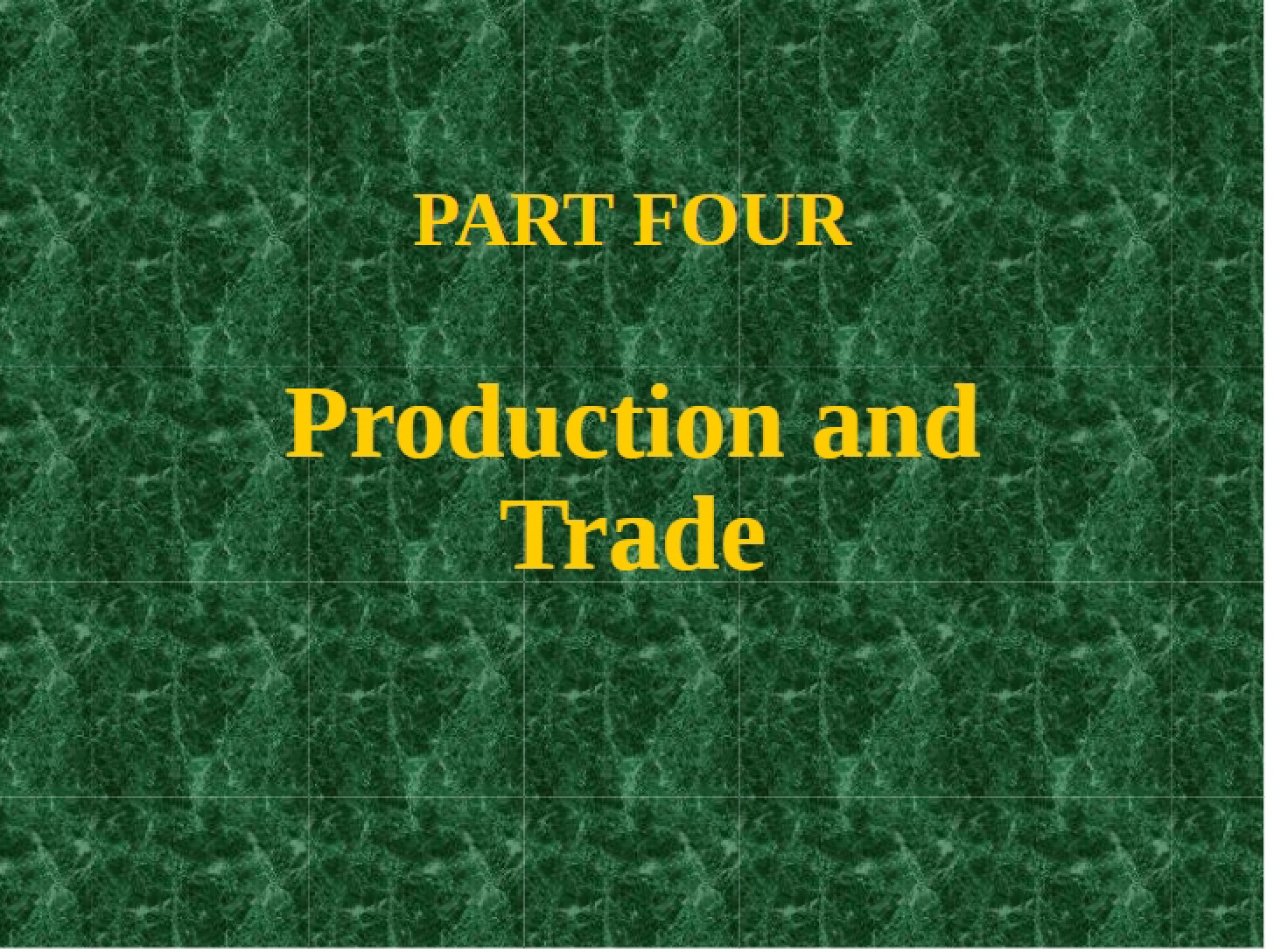 Trade and Production