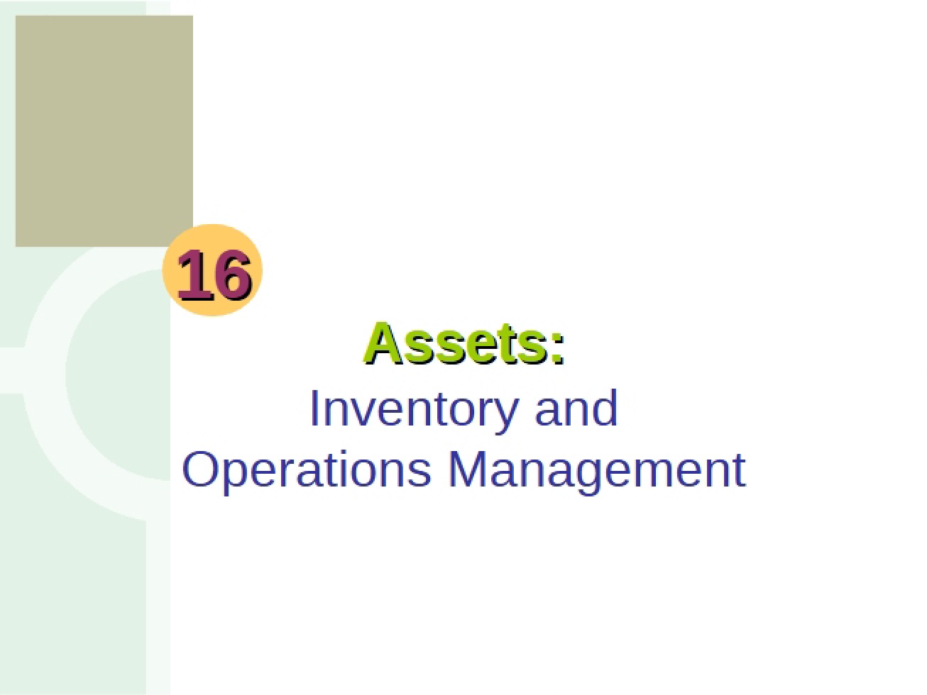 Operations Management and Inventory Assets