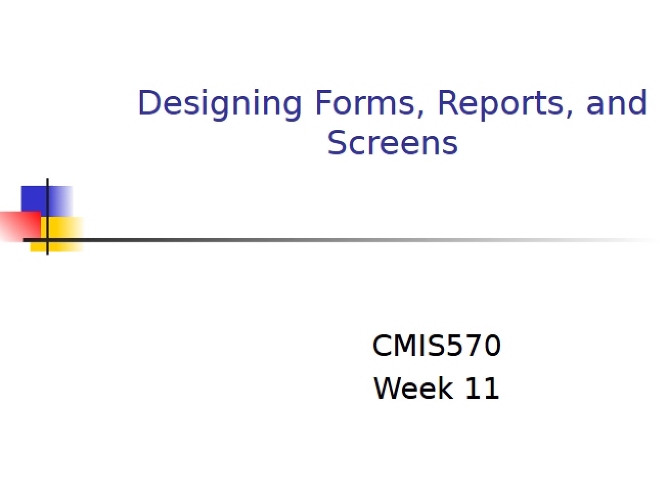 Designing Forms, Reports, and User Screens