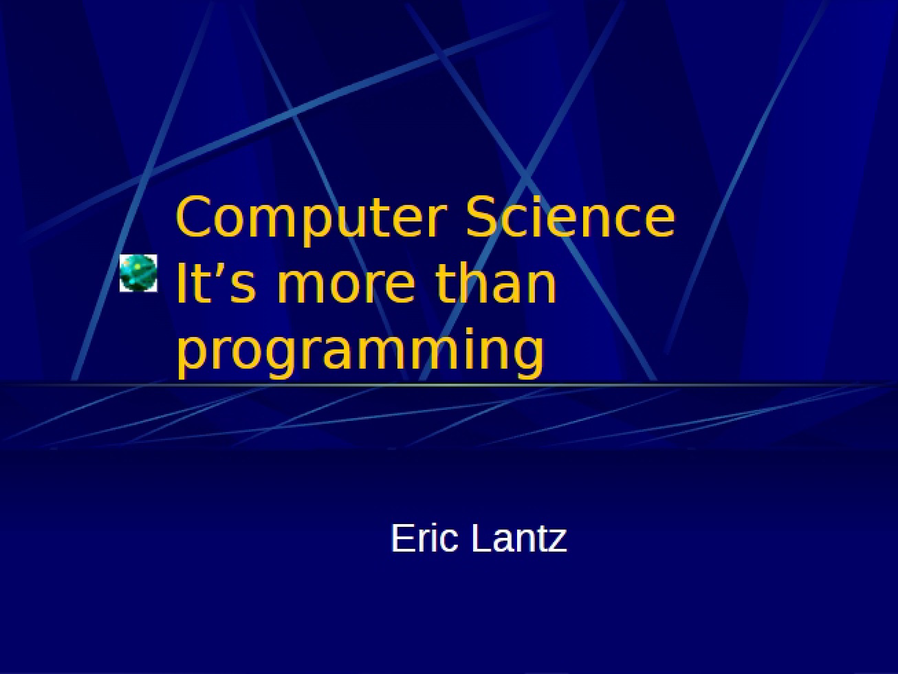 Beyond Programming Computer Science