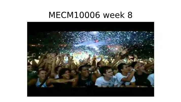 Week 8 - MECM10006