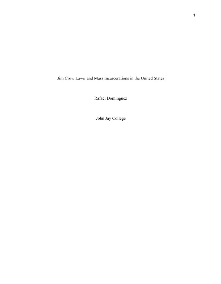 Mass Incarcerations and Jim Crow Laws in the United States