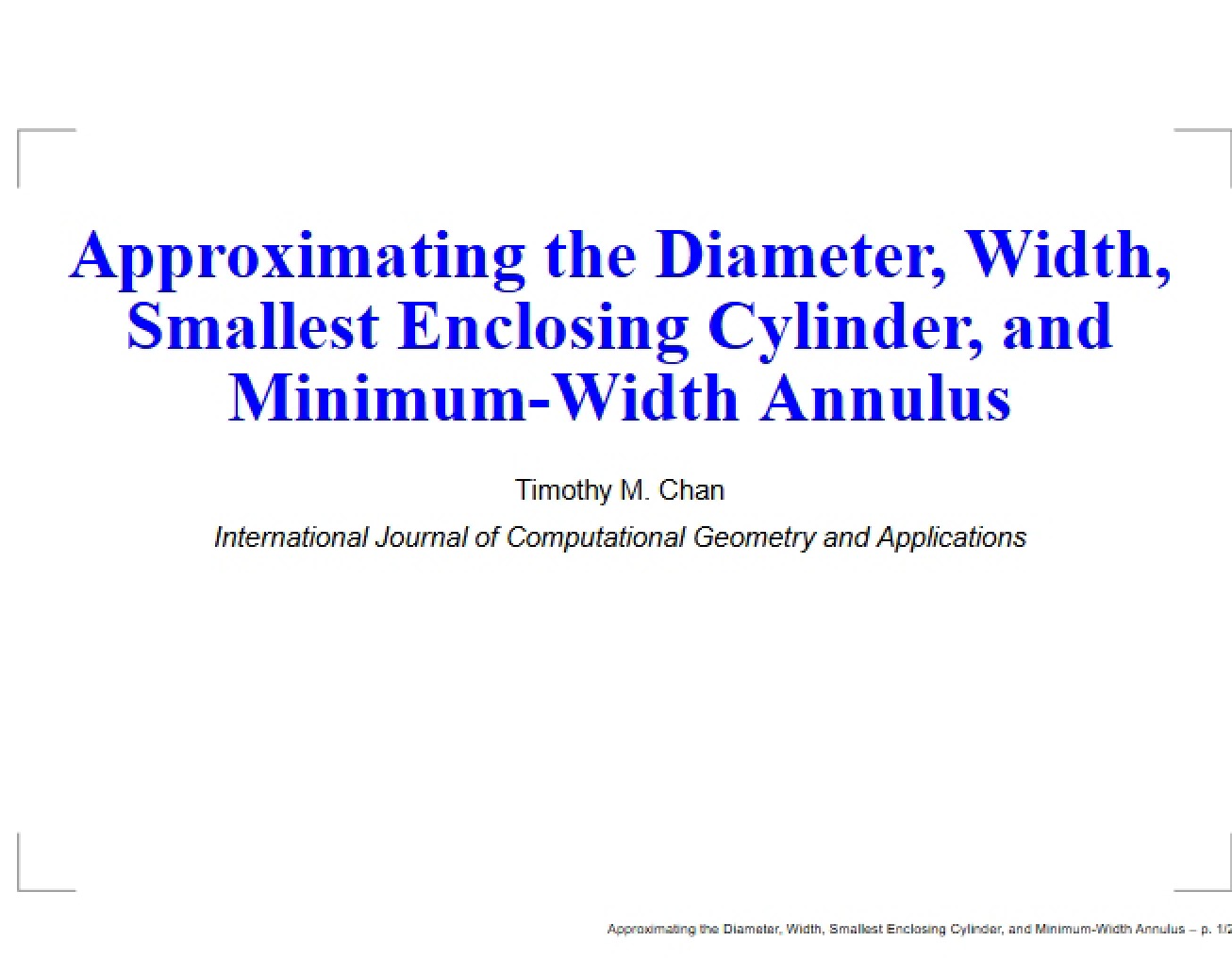 Approximating the Minimum-Width Annulus, Smallest Enclosing Cylinder, Width, and Diameter