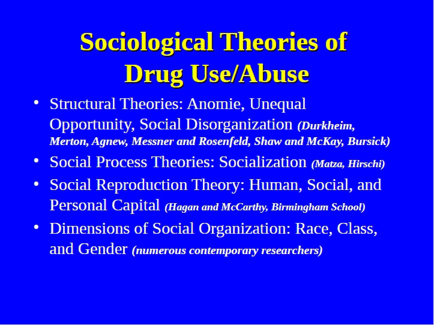Drug Use Theories (Sociological)