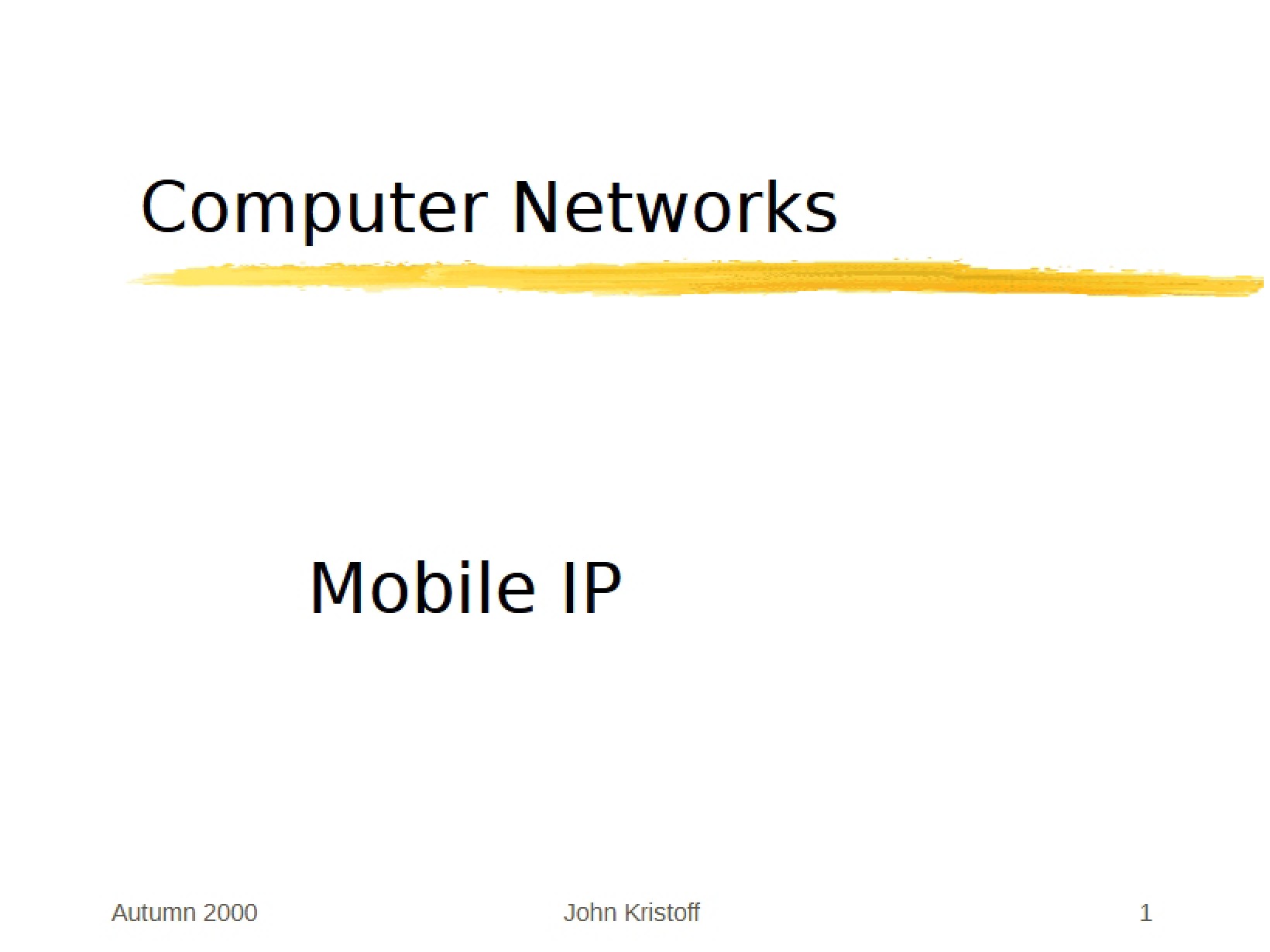 Internet Protocol for Mobile