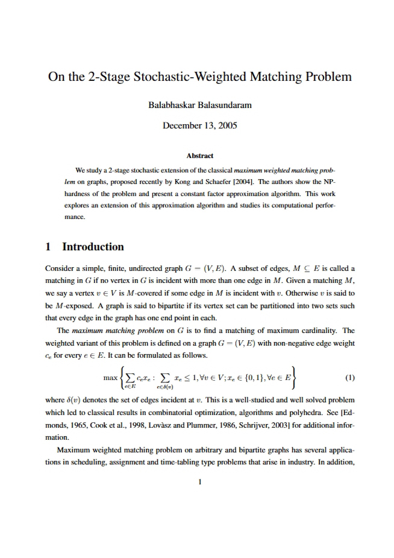 Examination of the 2-Stage Stochastic-Weighted Matching Problem