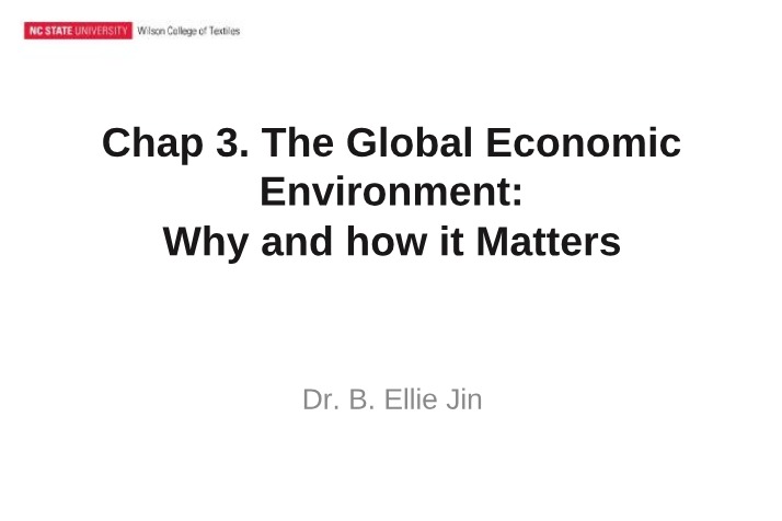 The Global Economic Environment - Chapter 3