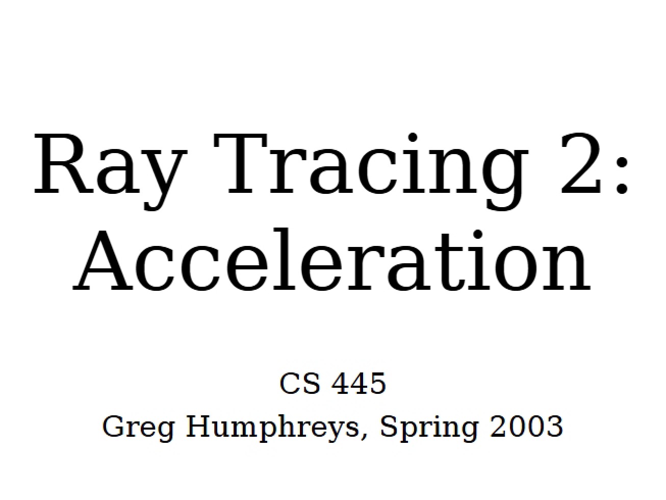 Acceleration for Ray Tracing (Part 2)