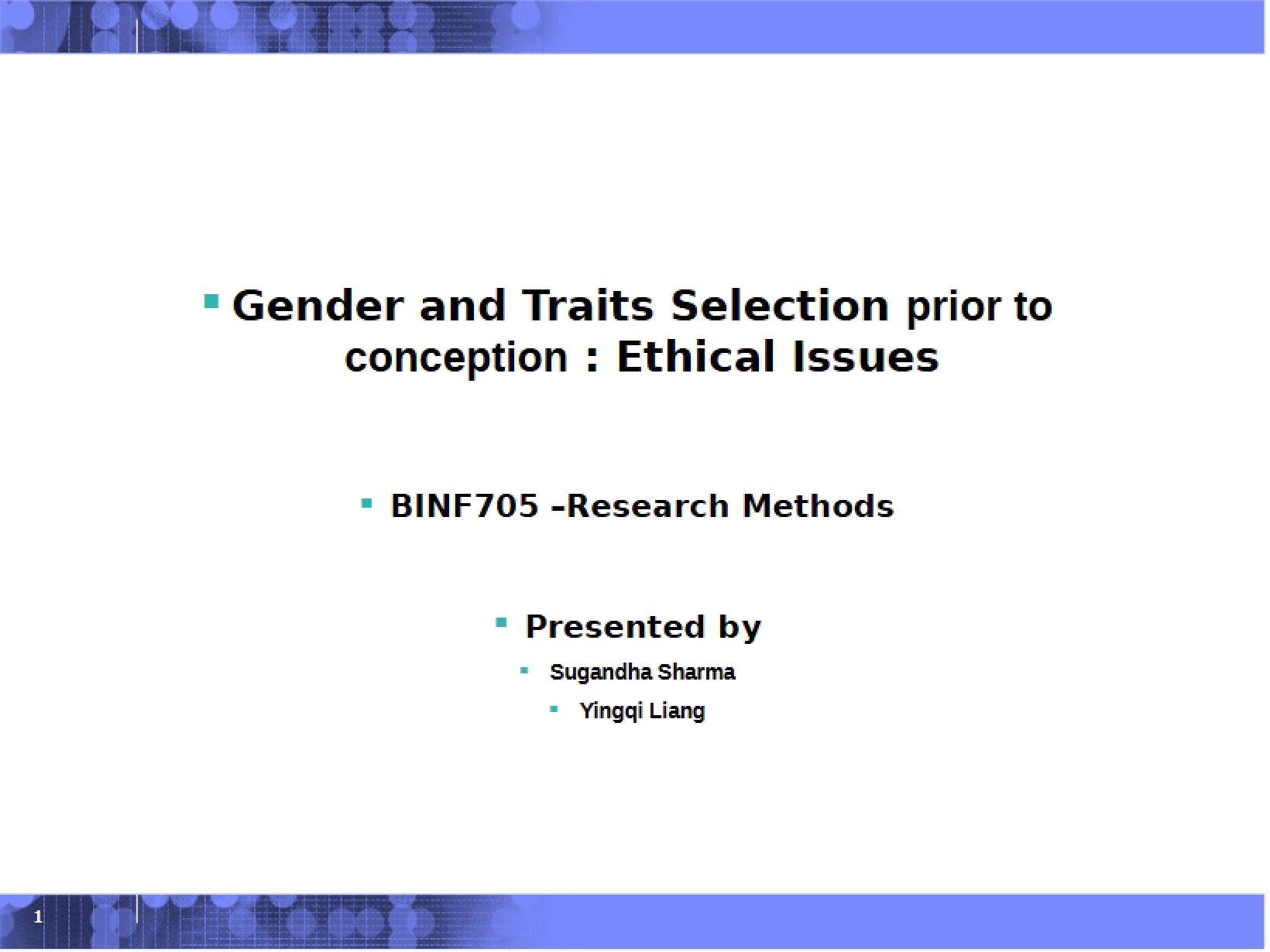 Pre-Conception Selection of Gender and Traits