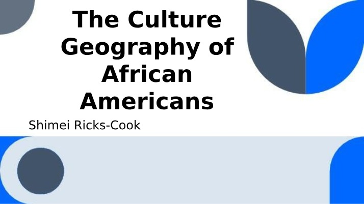 Geography of African American Culture