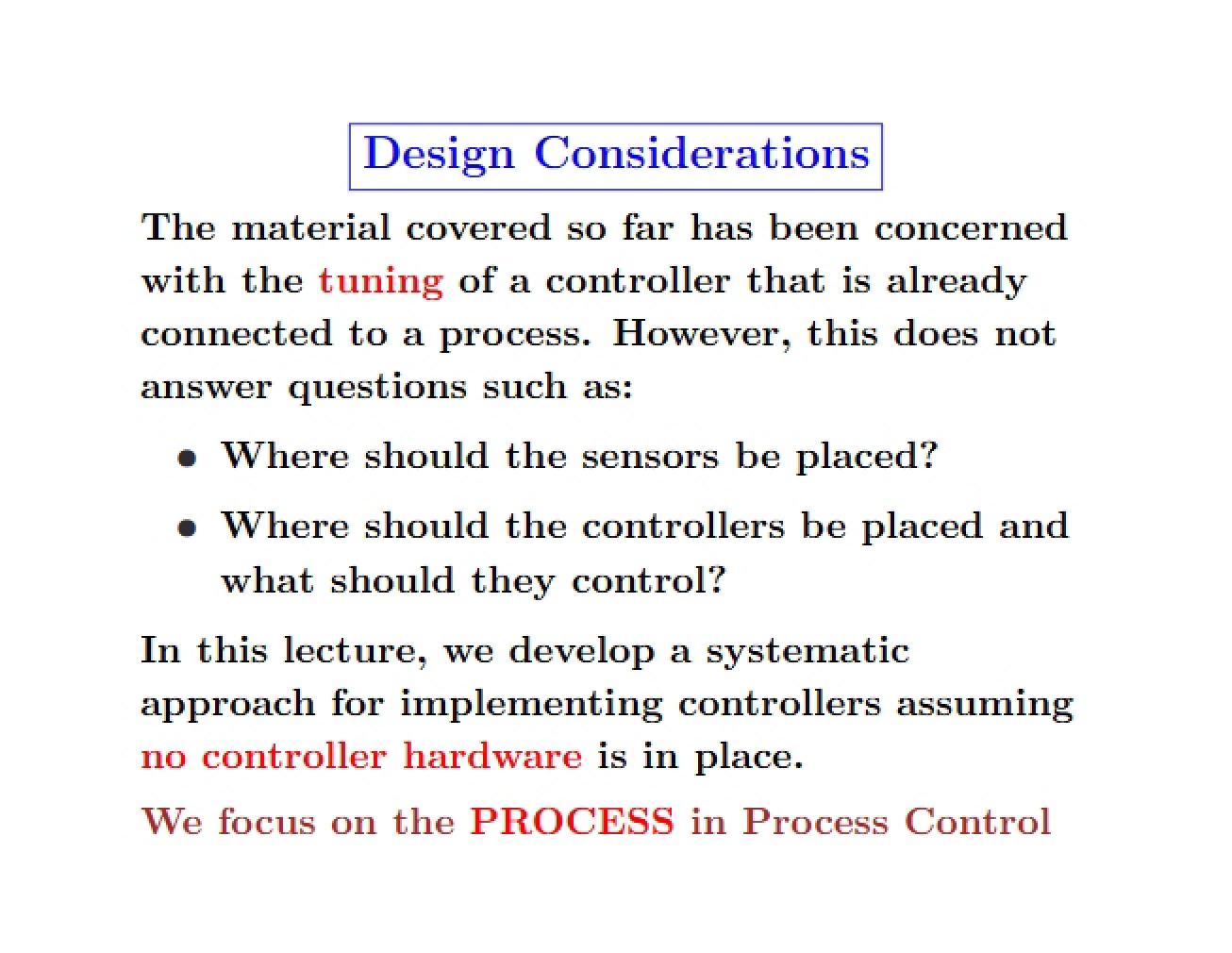 Considerations in Process Control Design