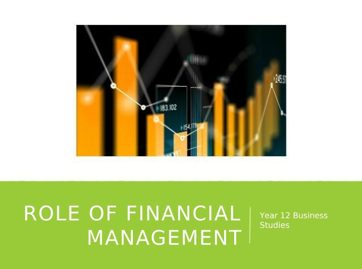 Financial Management Role - Year 12 Business Studies