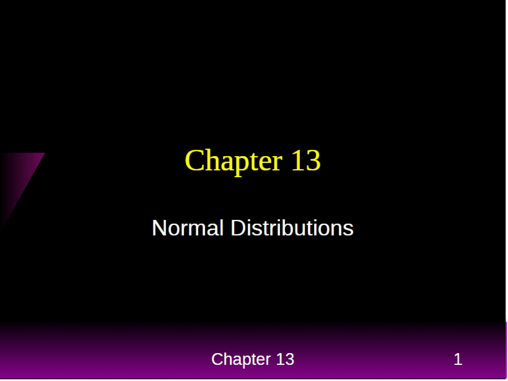 Normal Distributions (Ch. 13)