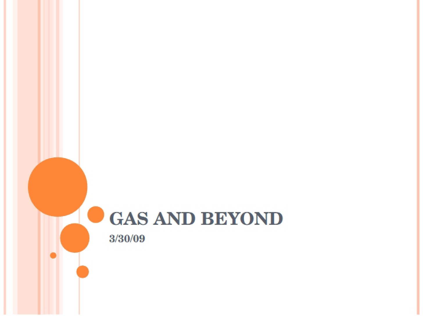 Gas and Beyond States of Matter