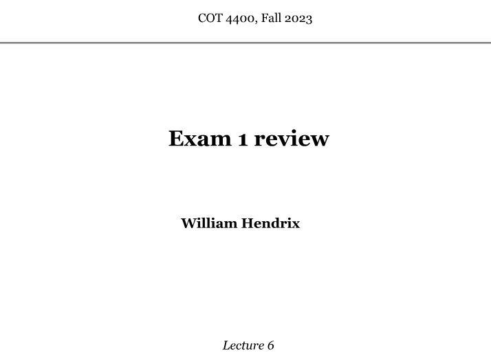 Exam 1 Review - COT 4400 Fall 2023