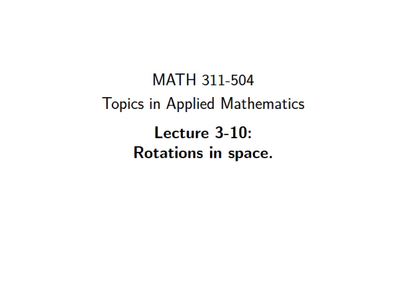 Lecture Three, Part Ten (Web Version)