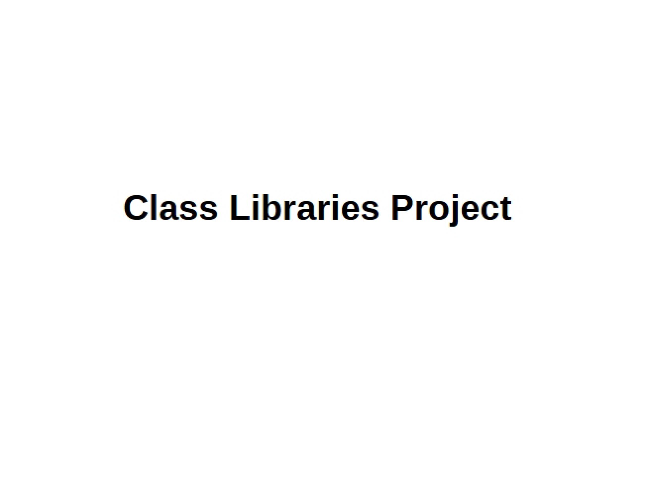 Project Class Libraries