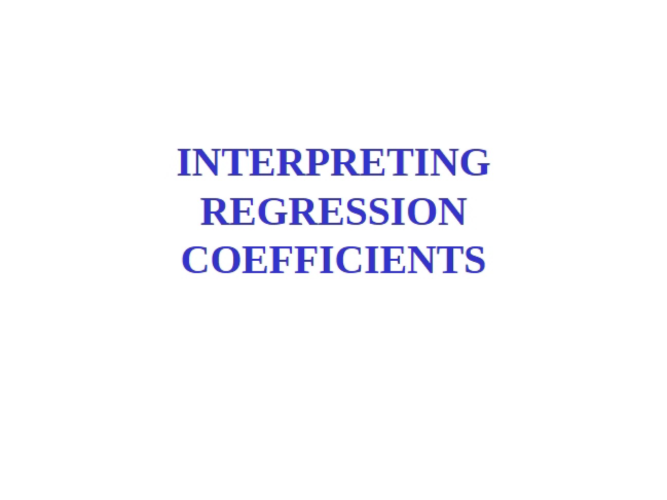 Regression Coefficient Interpretation