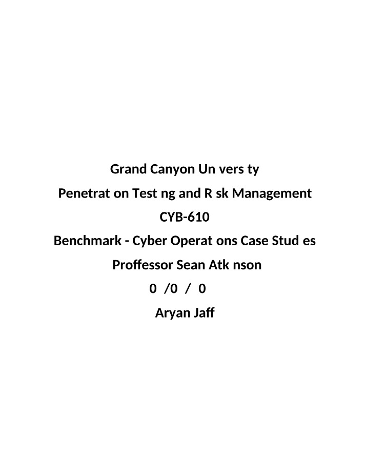 Advanced Persistent Threats and Recent Cyber Operations - Case Studies