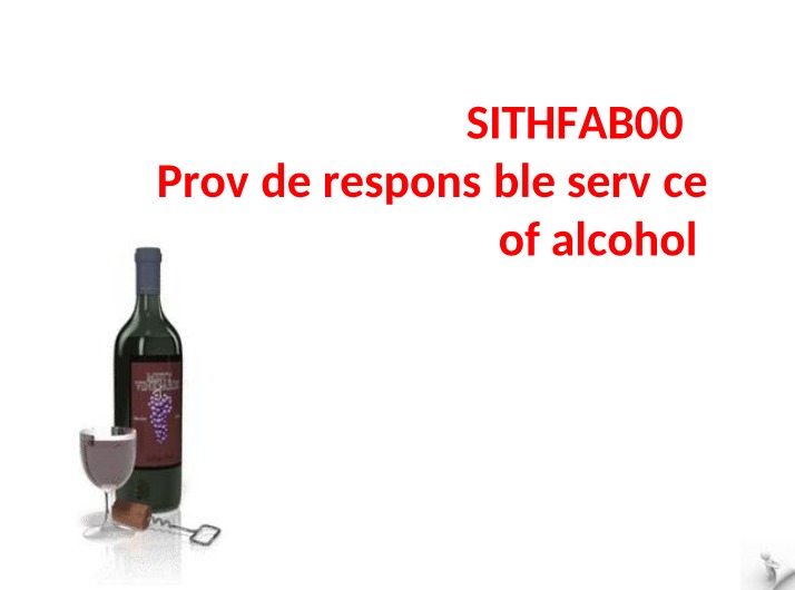 Responsible Service of Alcohol - RSA and State Liquor Legislation