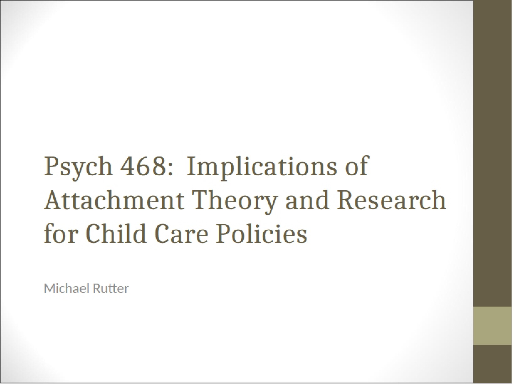 Child Care Policies Attachment Theory Implications
