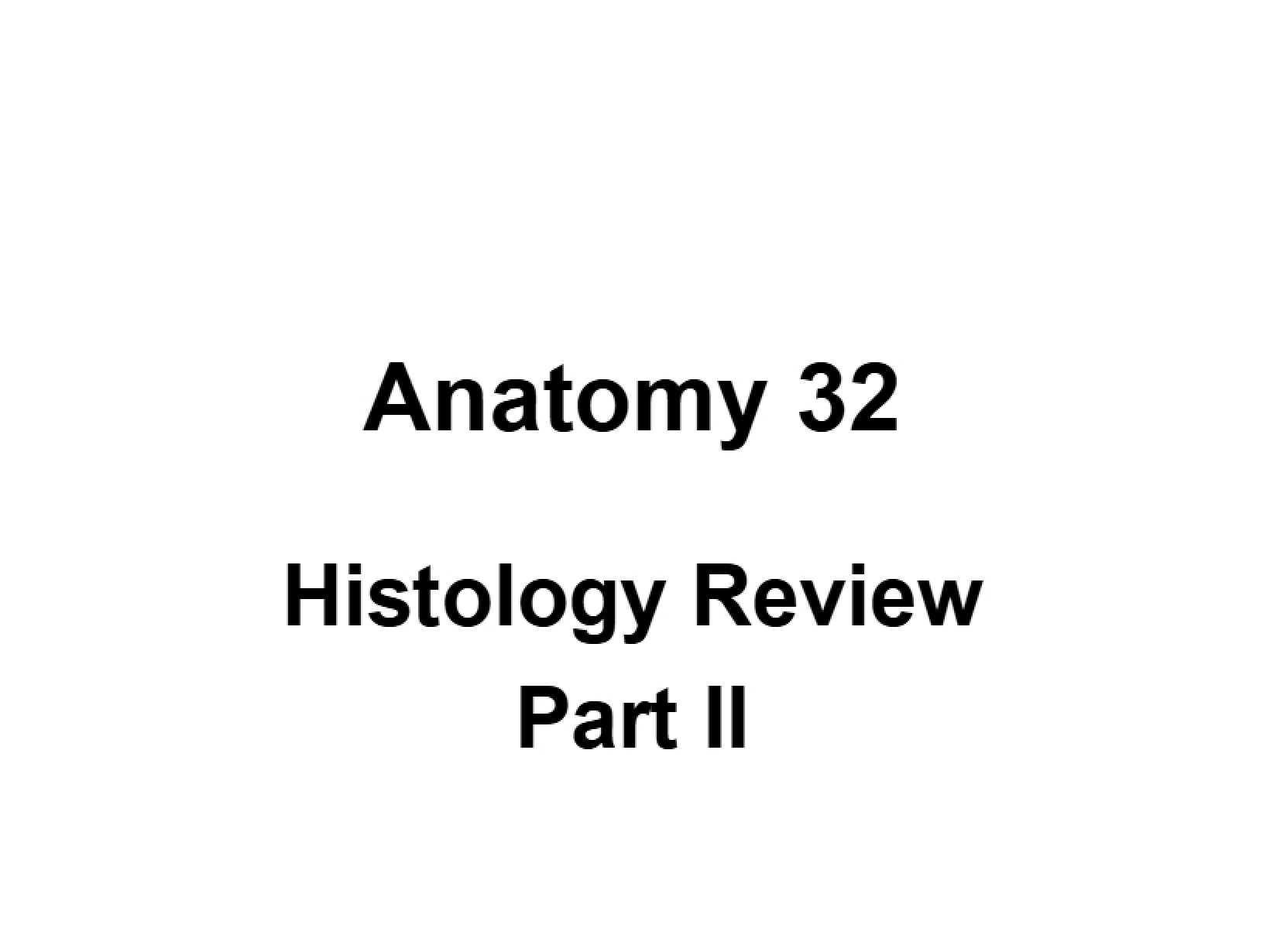 Part II Histology Review
