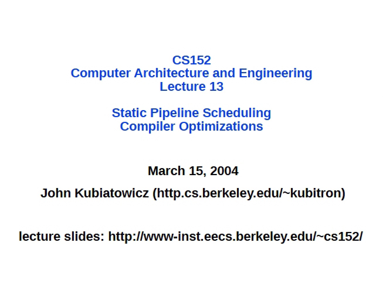 Compiler Optimizations for Static Pipeline Scheduling