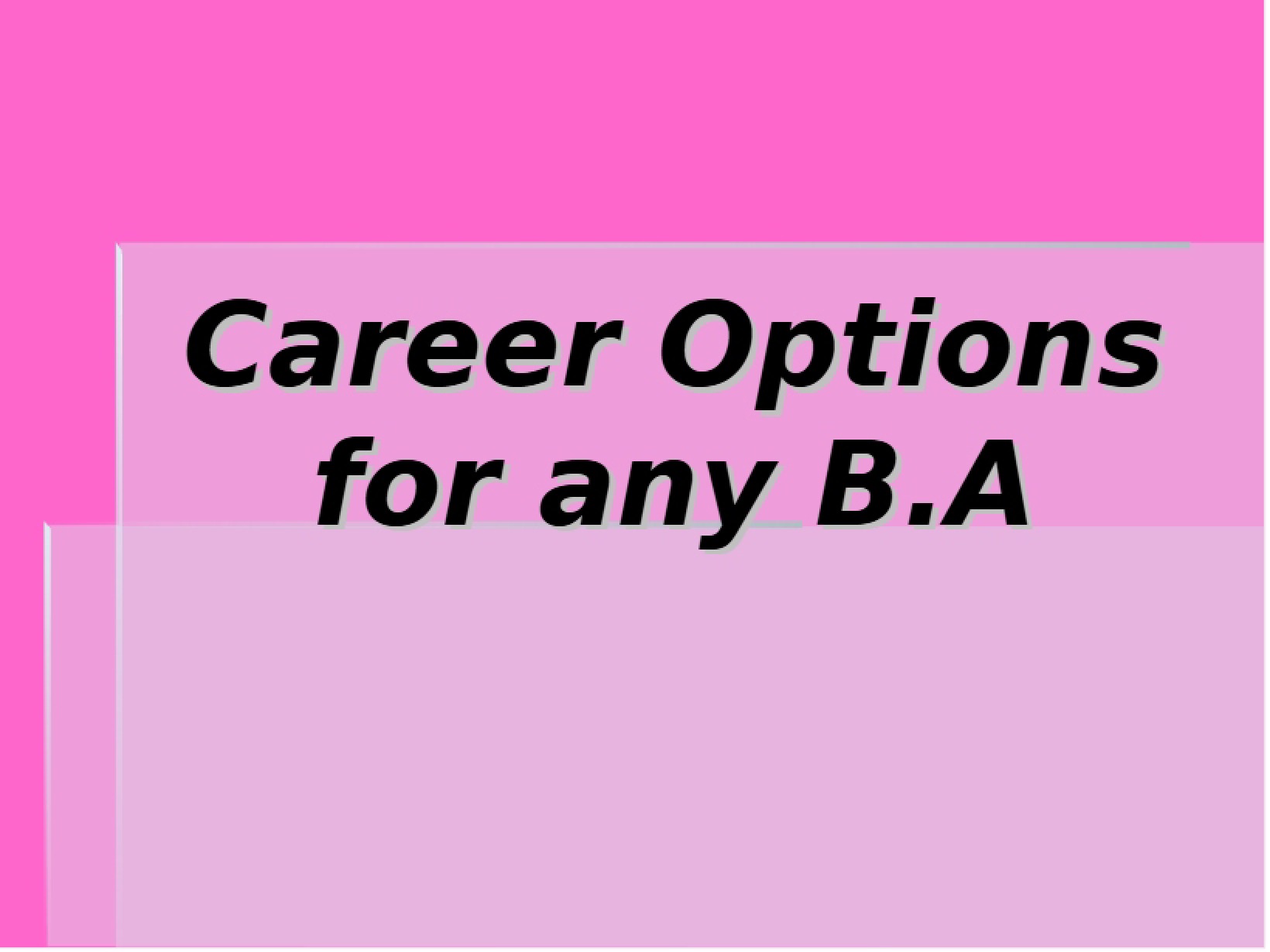 Bachelor of Arts Career Options