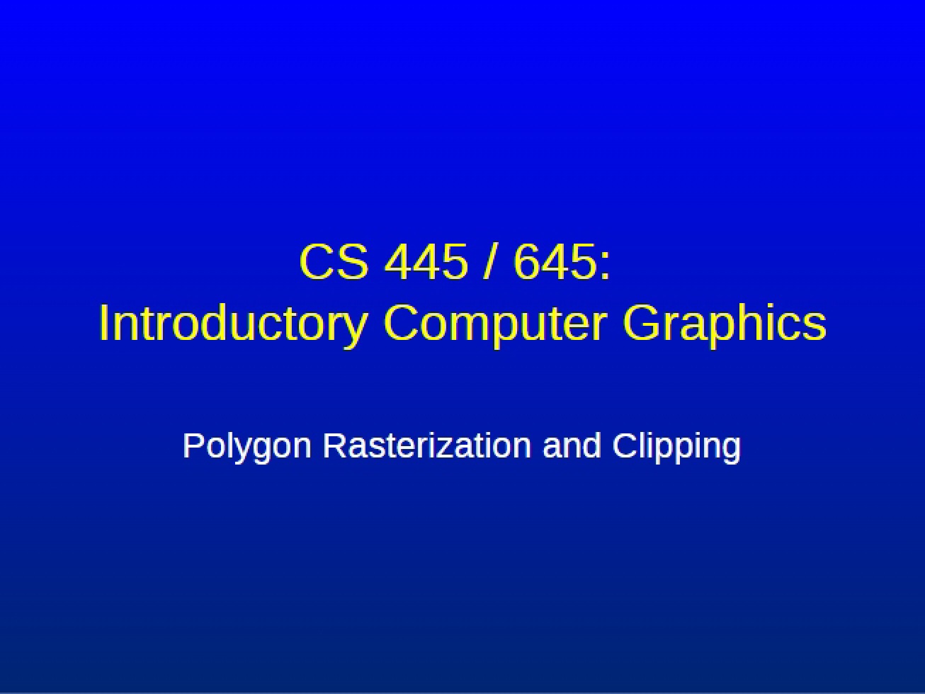Clipping and Rasterization of Polygons